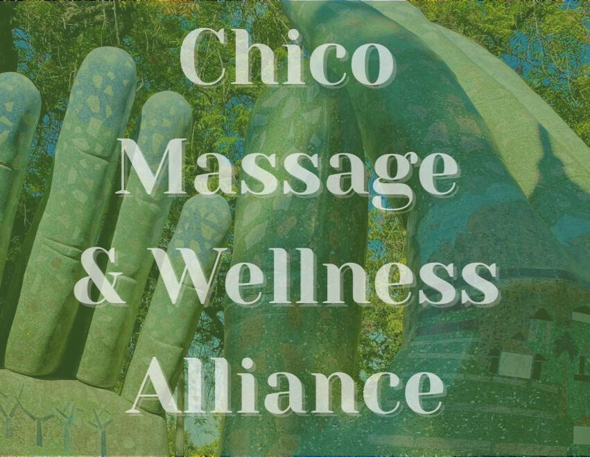 Chico Massage & Wellness Alliance Massage Ordinance Information and Next Steps Open hands extend the offer of compassionate healing to the community, text reads: Chico Massage & Wellness Alliance: information about Massage Ordinance proposed by Chico City Council.